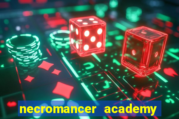 necromancer academy and the genius summoner ler